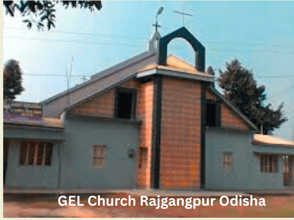 GEL Church Rajgangpur Odisha